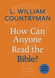 How Can Anyone Read the Bible? - A Little Book of Guidance