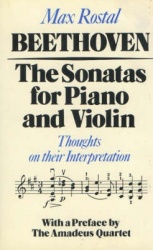 Beethoven - The Sonatas for Piano and Violin - Thoughts on their Interpretation