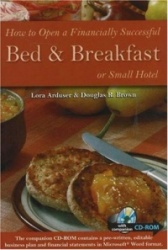 How to Open a Financially Successful Bed & Breakfast or Small Hotel