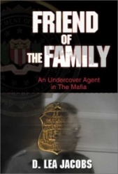 Friend of the Family - An Undercover Agent in the Mafia