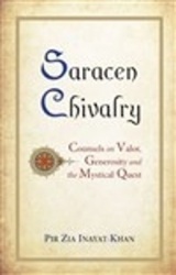 Saracen Chivalry - Counsels on Valor, Generosity and the Mystical Quest
