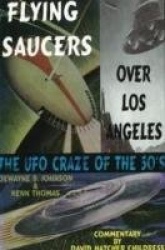 The Flying Saucers Over Los Angeles