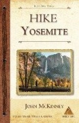 Hike Yosemite - Best Day Hikes in Yosemite National Park