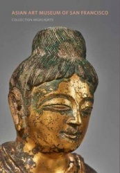 Asian Art Museum of San Francisco - Collection Highlights