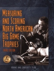 Measuring and Scoring North American Big Game Trophies