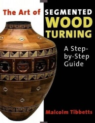 Art of Segmented Wood Turning: A Step-by-Step Guide