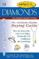 Diamonds (3rd Edition) - The Antoinette Matlin's Buying Guide