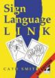 Sign Language Link - A Pocket Dictionary of Signs