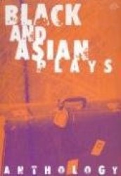Black and Asian Plays