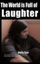 The World is Full of Laughter - 1 Million People Commit Suicide Every Year