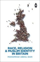 Race, Religion&Muslim Identity in Britain