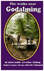 The Walks Near Godalming - 40 Short Walks 4-6 Miles Linking  Shalford  Compton  Thursley  Gibbet Hill  Chiddingfold