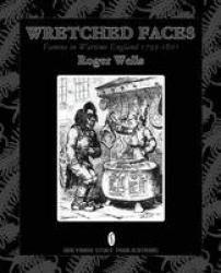 Wretched Faces - Famine in Wartime England 1793-1801