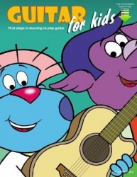 Guitar for Kids - First Steps in Learning to Play Guitar with Audio & Video