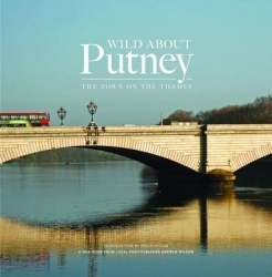 Wild About Putney - The Town by the Thames