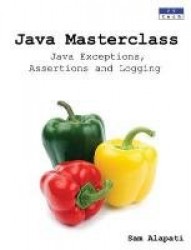 Java Masterclass - Java Exceptions, Assertions and Logging