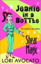 Jeanie in a Bottle / Shear Magic