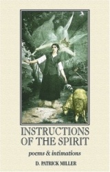 Instructions of the Spirit: Poems&Intimations