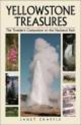 Yellowstone Treasures - The Traveler's Companion to the National Park