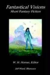Fantastical Visions
