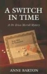 A Switch in Time: A Dr. Erica Merrill Mystery