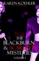 The Blackburn&Scarletti Mysteries Volume I (Large Print)