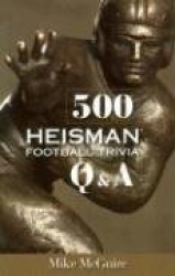 500 Heisman Football Trivia Q&A