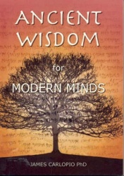 Ancient Wisdom for Modern Minds - A Thinking Heart and a Feeling Mind