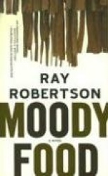 Moody Food - A Novel