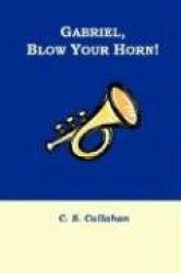 Gabriel, Blow Your Horn!