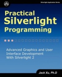 Practical Silverlight Programming