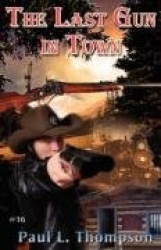 The Last Gun in Town
