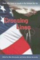 Crossing Lines: Poets Who Came to Canada in the Vietnam War Era