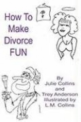 How to Make Divorce Fun