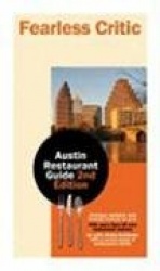Fearless Critic: Austin Restaurant Guide