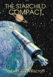 The Starchild Compact - A Novel of Interplanetary Exploration