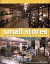 Small Stores: Under 250 M2 (2,700 SQ. FT.)