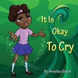 It Is Okay to Cry
