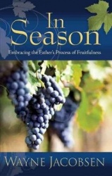 In Season - Embracing the Father's Process of Fruitfulness