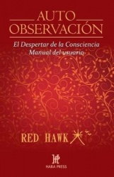Auto Observación - El Despertar de la Consciencia. Manual del Usuario