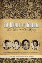The Women of Haywood - Their Lives-Our Legacy