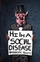 Hi I'm a Social Disease - Horror Stories