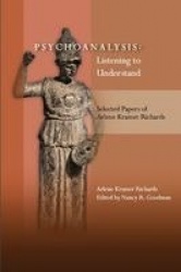 Psychoanalysis: Listening to Understand