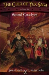 The Cult of Yex Saga Part I