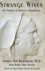 Strange Wives - The Paradox of Biblical Intermarriage