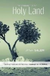 The Struggle for the Holy Land - The Quest for Harmony between the Bible and the Qur'an