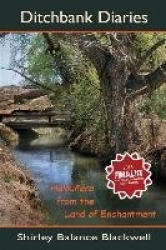 Ditchbank Diaries - Haibunera from the Land of Enchantment