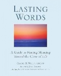 Lasting Words - A Guide to Finding Meaning Toward the Close of Life