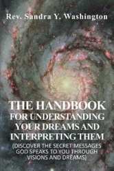 The Handbook for Understanding Your Dreams and Interpreting Them - (discover the Secret Messages God Speaks to You Through Visio