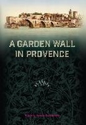 A Garden Wall in Provence